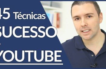 45 Tecnicas Para Sucesso Com Seus Vídeos E Canal No YOUTUBE | Guia Completo | Alex Vargas