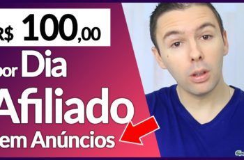 Como Ganhar 100 Reais Por Dia Como Afiliado Sem Gastar Com Anúncios | Alex Vargas