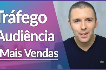 FORMAS DE GERAR TRÁFEGO E CONSTRUIR AUDIÊNCIA PARA VENDER MAIS | Alex Vargas