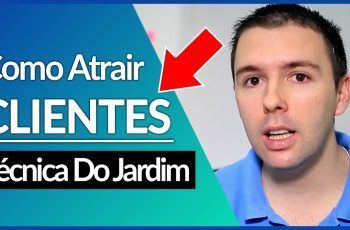 COMO ATRAIR MAIS CLIENTES, VENDER MAIS, JARDIM | Alex Vargas