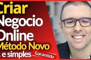 Como Criar Um Negócio Online | Método Simples Passo A Passo Completo