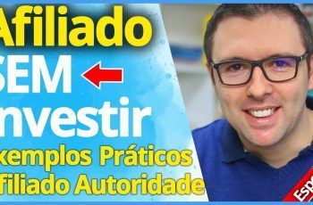 Afiliado SEM Investir | Guia 100% Completo Para Ser Super Afiliado Hotmart Eduzz Monetizze