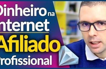 COMO GANHAR DINHEIRO NA INTERNET Sendo Um AFILIADO PROFISSIONAL 5 Passos Práticos