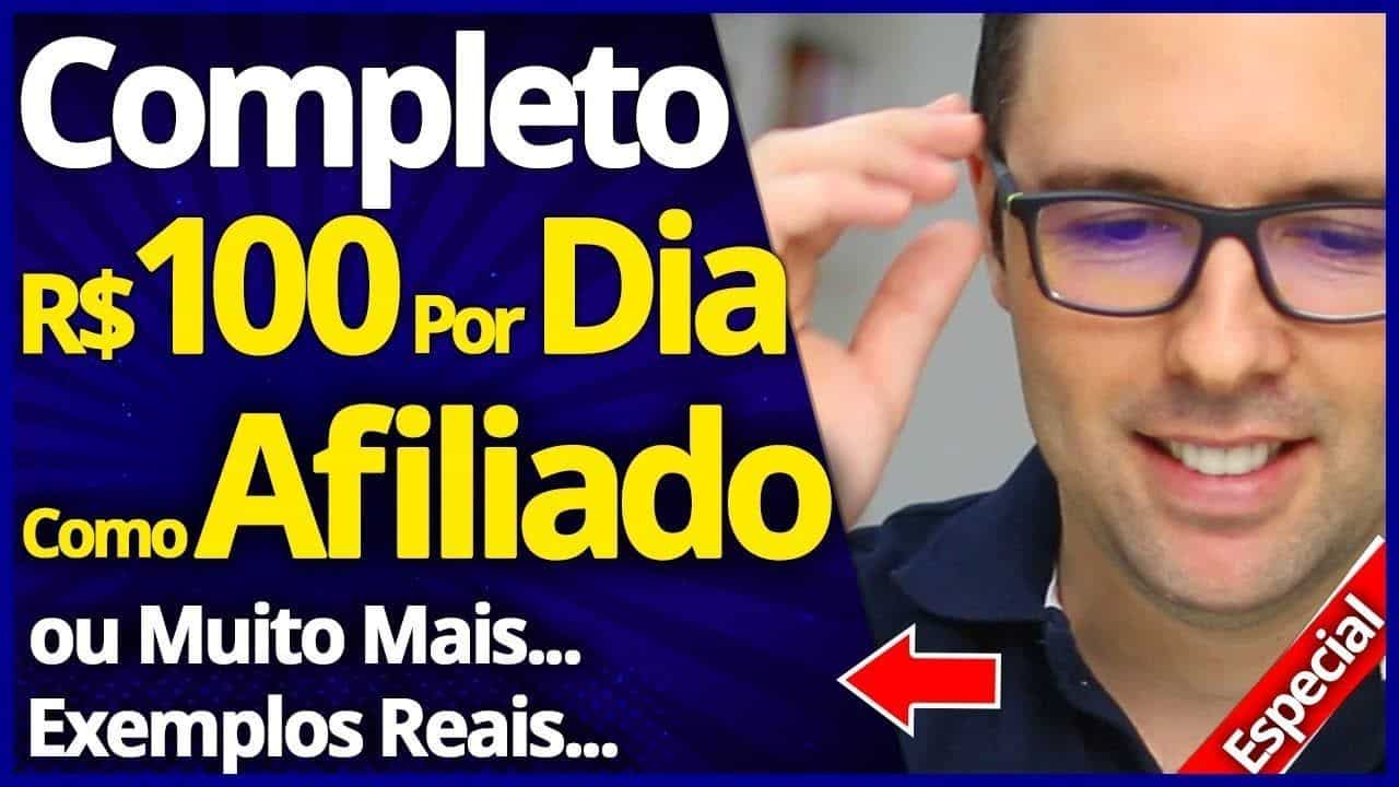 Ganhar R$ 100 Por Dia Como Afiliado (Guia Passo a Passo Com Exemplos)