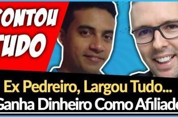 ? Ex Pedreiro Largou Tudo e Ganha Dinheiro Na Internet Como Afiliado (Contou Tudo)