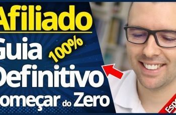 Como Iniciar Do Zero Sendo Afiliado e Ter Resultados Rápidos | Guia Completo e Definitivo