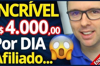 Ganhar Dinheiro Na Internet Como Afiliado | "4 Mil Por Dia"... Veja Como Passo a Passo