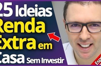 25 Ideias De RENDA EXTRA EM CASA Sem Investir Nada (Comprovadas que Funcionam)