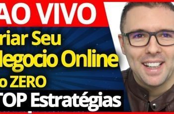 AO VIVO - 7 Passos Para Criar Seu Negocio Online Do ZERO + Sorteio Especial