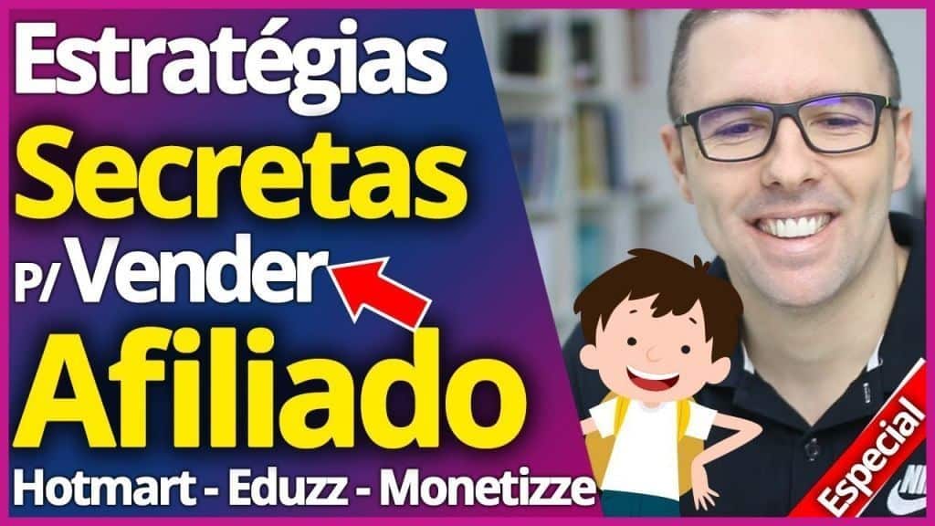 Estratégias Secretas P/ Vender Como Afiliado (Aula Completa + Exemplos Práticos)