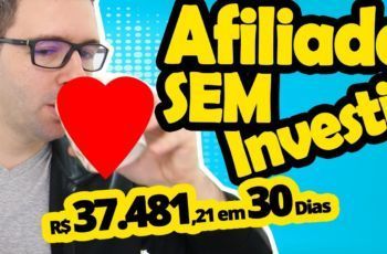 Iniciar como AFILIADO de GRAÇA e Ganhar Dinheiro SEM Investir - Novo Método