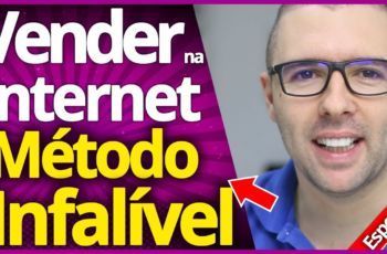 COMO VENDER NA INTERNET | Método Novo e Infalível P/ Vender Muito Na Internet