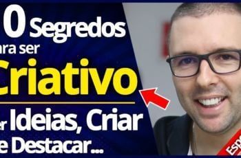 ❤️️ Como Ser Mais Criativo | 10 Segredos Incríveis p/ Ter Ideias, Criar e se Destacar