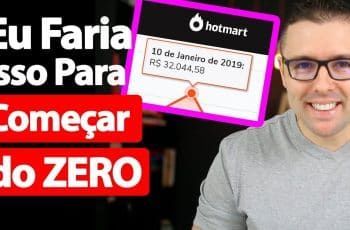 É Isso Que Eu Faria Para Começar DO ZERO No Marketing Digital E Ganhar Dinheiro Online (NOVO)