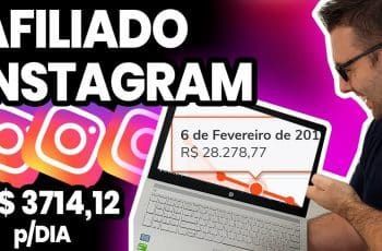 AFILIADO COM INSTAGRAM, Ganhar Dinheiro Com Instagram Sendo Afiliado (Método Novo)