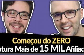 😀INÉDITO: Ele Começou do Zero e Hoje Fatura Mais de 15 MIL Como AFILIADO (Veja Como em Detalhes)