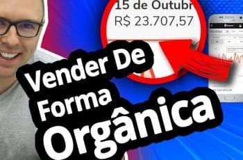 AULÃO: Como Vender Como AFILIADO de Forma ORGÂNICA 7 Estratégias NOVAS e Em Detalhes