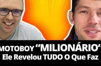 MOTOBOY MILIONÁRIO - ELE CONTOU O Segredo Para Ficar Milionário Com Marketing Digital