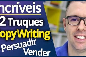 Copywriting: O Incrível Poder a as 12 Mais Loucas Estratégias p/ Vender Muito Usando o Copywriting