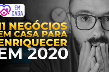 11 NEGÓCIOS EM CASA Para Ganhar Dinheiro e Enriquecer em 2020 (Testadas, Exemplos, Como Fazer)