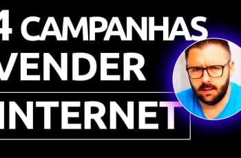 4 CAMPANHAS PROFISSIONAIS PARA VENDER NA INTERNET (MAIS VENDAS E MAIS CLIENTES)