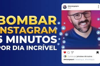 Ganhar Milhares de Seguidores, Bombar Instagram, 5 Minutos Por Dia (Meu Método Novo Infalível)