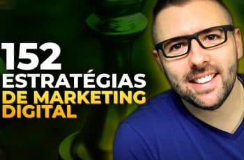 152 Melhores Estratégias de Marketing Digital Que Vão Revolucionar Qualquer Negócio