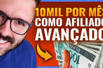 MARKETING DIGITAL PARA AFILIADOS | Como Ganhar 10MIL Pôr Mês Sendo Afiliado (AVANÇADO)