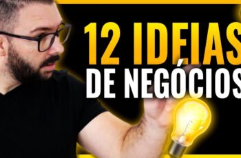 12 IDEIAS DE NEGÓCIOS INCRÍVEIS PARA COMEÇAR AINDA ESSE ANO