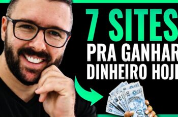 7 SITES PARA GANHAR DINHEIRO HOJE NA INTERNET (De Graça Simples e Rápido)