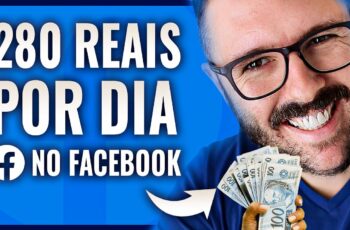 R$ 280 Por DIA com FACEBOOK | Guia Completo Para Ganhar Dinheiro Com Facebook NOVA ESTRATÉGIA 2020