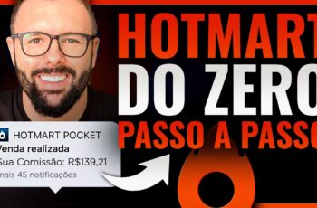 HOTMART COMO COMEÇAR DO ZERO NO MARKETING DIGITAL SER AFILIADO PASSO A PASSO COMPLETO E GRÁTIS