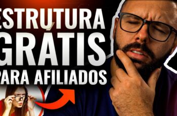 ESTRUTURA PARA AFILIADOS SEM INVESTIR (tudo o que você precisa para vender como afiliado de graça)