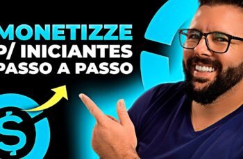 MONETIZZE PARA INICIANTES, o que fazer para começar a ganhar dinheiro na monetizze