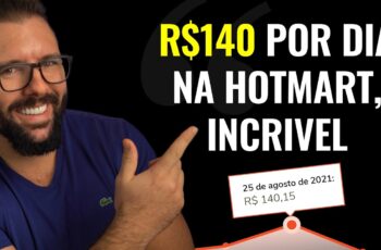 R$140 REAIS p/ DIA no HOTMART GARANTIDO PASSO A PASSO 2021