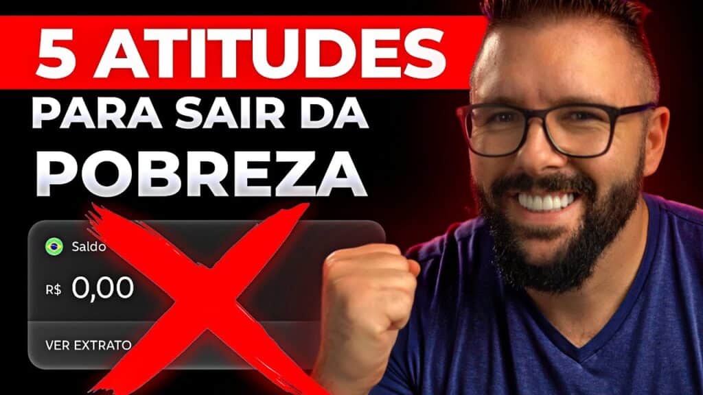 4 ATITUDES QUE ME TIRARAM DA POBREZA E UM SEGREDO ESTRANHO