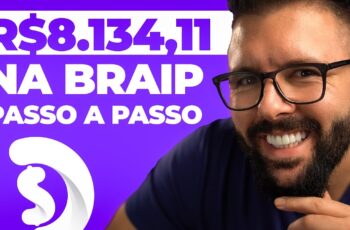 BRAIP PARA INICIANTES, PASSO A PASSO PARA GANHAR 11 254,17 POR MÊS NA BRAIP