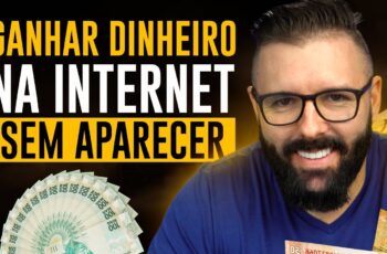 A Maneira Rápida de Ganhar Dinheiro na Internet SEM APARECER