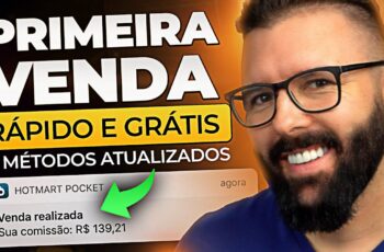 Como Fazer a PRIMEIRA VENDA Como Afiliado de GRAÇA, Rápido e Atualizado, Eduzz e Hotmart