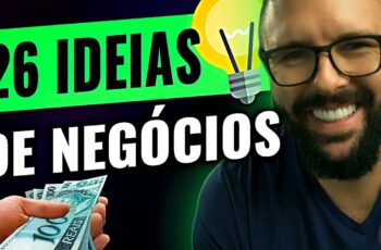 26 Ideias de Negócios Lucrativas com Menos de 500 Reais para Começar Agora Mesmo do Zero