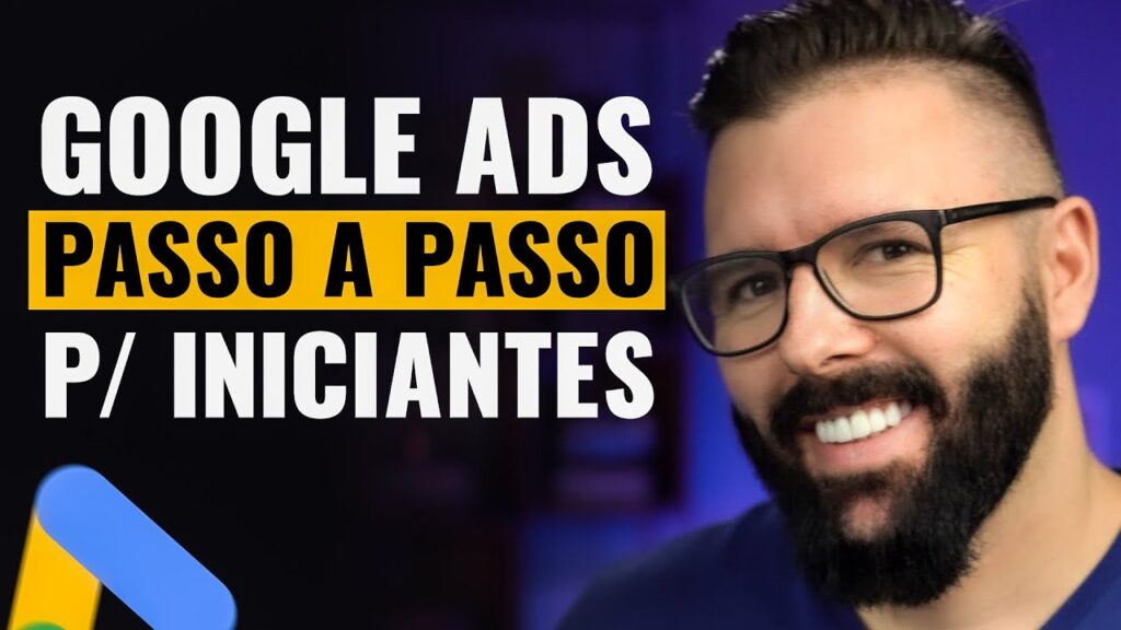 COMO ANUNCIAR NO GOOGLE ADS 2022 (TUTORIAL PASSO A PASSO PARA INICIANTES)