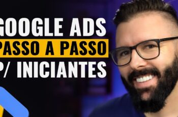 COMO ANUNCIAR NO GOOGLE ADS 2022 (TUTORIAL PASSO A PASSO PARA INICIANTES)