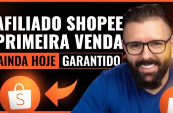 AFILIADO SHOPEE, COMO FAZER A PRIMEIRA VENDA EM MINUTOS