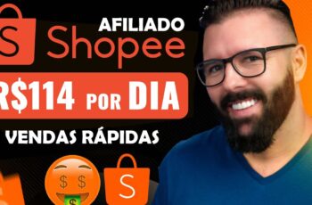 R$114 Por Dia na SHOPEE, Método Rápido p/ VENDER COMO AFILIADO na Shopee para Iniciantes