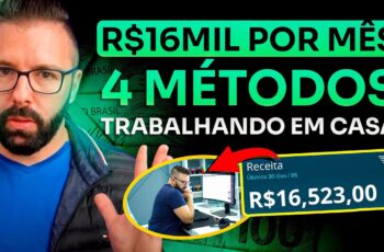 4 Formas De Ganhar R$16Mil Por Mês Trabalhando em Casa Começando do Zero (2023)