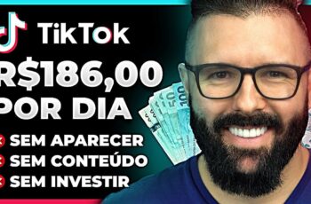 GANHE R$186 POR DIA NO TIKTOK, de Graça, Sem FAZER VÍDEO (SIMPLES, RÁPIDO e PRATICAMENTE GARANTIDO)