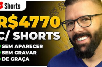 Ganhe R$4770 com SHORTS no Youtube (Sem Aparecer, De Graça, Passo a Passo)