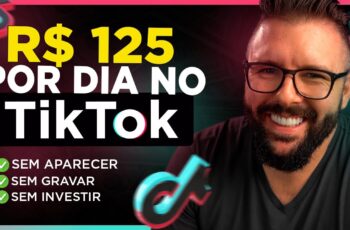 Como Ganhar R$125 por DIA no TIKTOK,  Sem Aparecer, Sem Gravar Vídeos, Sem Seguidores, Passo a Passo