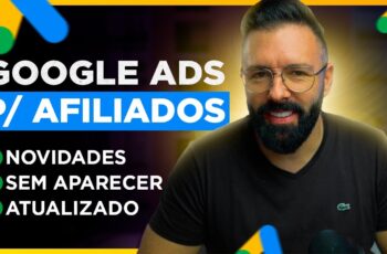 GOOGLE ADS para AFILIADOS - Como Vender no Google Ads Como Afiliado Passo a Passo (Atualizado)