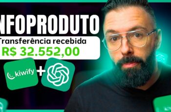 Criei Infoproduto com ChatGPT, Faturei Mais de R$30 Mil na Kiwify (Sem Aparecer, Sem Investir)